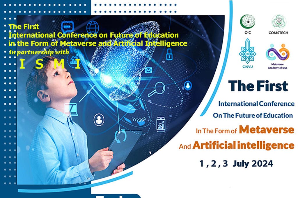 The Islamic Strategic Management Institute Cooperation in the First International Conference on the Future of Education in the Form of Metaverse and Artificial Intelligence